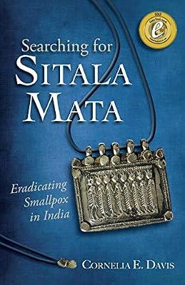 Searching for Sitala Mata: Eradicating Smallpox in India by Davis, Cornelia E | Paperback | Biography & Autobiography