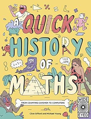 A Quick History of Maths: From Counting Cavemen to Big Data (Quick Histories) by Gifford, Clive | Paperback | Educational: Mathematics & Numeracy