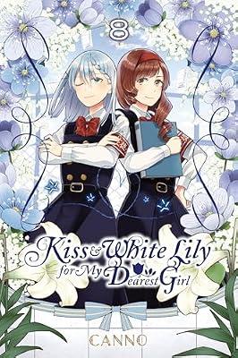 Kiss and White Lily for My Dearest Girl, Vol. 8 by Canno | Paperback | Manga And Other East Asian Style