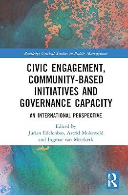 Civic Engagement, Community-Based Initiatives and Governance Capacity: An International Perspective (Routledge Critical Studies in Public Management) | Hardcover | Economics