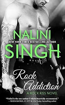 Rock Addiction: 1 (Rock Kiss) by Singh, Nalini | Paperback | Fiction