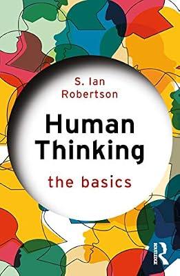 Human Thinking: The Basics by Robertson, S. Ian | Paperback | Psychological Theory