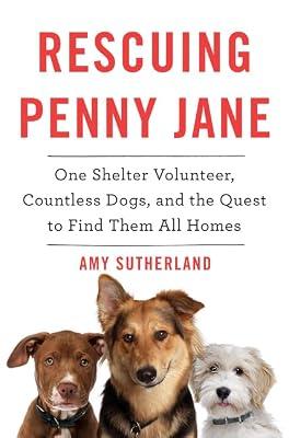 Rescuing Penny Jane by Sutherland, Amy | Hardcover | Pets