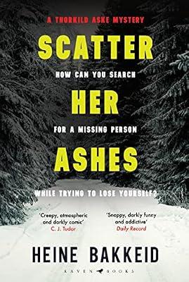 Scatter Her Ashes (A Thorkild Aske Mystery) by Bakkeid, Heine | Paperback | Crime & Mystery