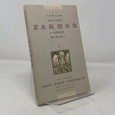 ZAKHOR: Jewish History and Jewish Memory (Samuel and Althea Stroum Lectures in Jewish Studies) by Yerushalmi, Yosef Hayim | Paperback | Judaism 2