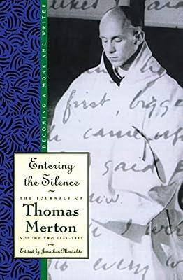 Entering the Silence: Becoming a Monk & Writer (2) (The Journals of Thomas Merton, 2) by Montaldo, Jonathan; Merton, Thomas | Paperback | Religion
