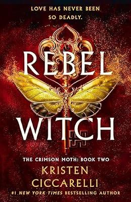 Rebel Witch: The Crimson Moth: 2 by Ciccarelli, Kristen | Hardcover | Young Adult Fiction