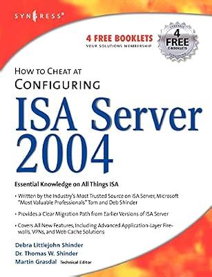 How to Cheat at Configuring ISA Server 2004 by Littlejohn Shinder, Debra; Shinder, Thomas W | Paperback | Computer Security