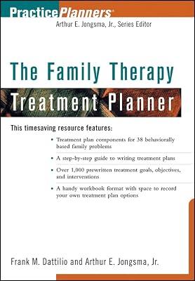 The Family Therapy Treatment Planner (PracticePlanners®) by Jongsma, Arthur E.; Dattilio, Frank M. | Paperback | Psychotherapy