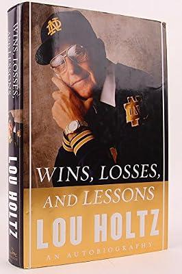 Wins, Losses, And Lessons: An Autobiography by Holtz, Lou | Hardcover | Sports & Recreation