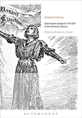 Edith Ayrton Zangwill's The Call: A New Scholarly Edition (Modernist Archives) by Zangwill, Edith Ayrton | Hardcover | Classic Fiction (Pre C 1945)