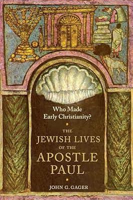 Who Made Early Christianity? by Gager, John G. | Paperback | History Of Religion