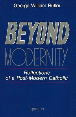 Beyond Modernity by Rutler, George William | Paperback | Roman Catholicism