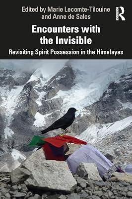 Encounters with the Invisible: Revisiting Spirit Possession in the Himalayas | Paperback | Regional
