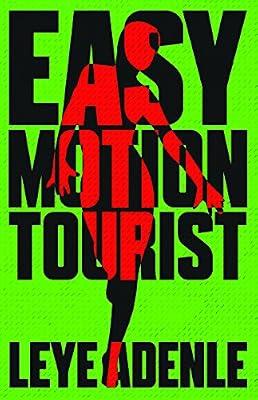 Easy Motion Tourist by Adenle, Leye | Paperback | Fiction