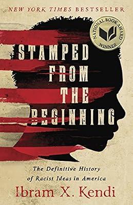 STAMPED FROM THE BEGINNING by Kendi, Ibram X. | Paperback | History Of The Americas