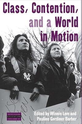 Class, Contention, and a World in Motion: 8 (Dislocations, 8) | Paperback | Social Science