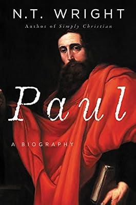 Paul: A Biography by Wright, N. T. | Hardcover | Religion