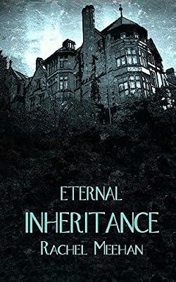 Eternal Inheritance by Meehan, Rachel | Paperback | Juvenile Fiction