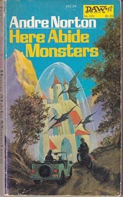 Here Abide Monsters by Norton, Andre | Mass_Market