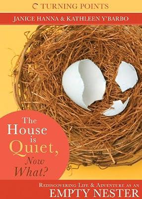 The House Is Quiet, Now What? (Turning Points) by Thompson, Dr Janice; Y'Barbo, Kathleen | Paperback | Gender Studies: Women