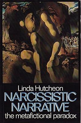 Narcissistic Narrative: The Metafictional Paradox (University Paperbacks) by Hutcheon, Linda | Paperback | Literary Studies: General