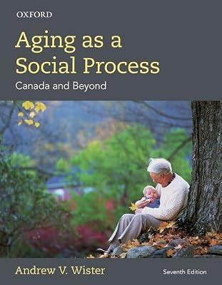 Aging As a Social Process: Canada and Beyond by Wister, Andrew V. | Paperback | Population And Demography