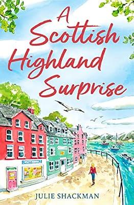A Scottish Highland Surprise by Shackman, Julie | Paperback | Modern & Contemporary Fiction (Post C 1945)