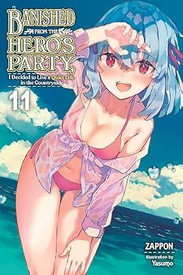 Banished from the Hero's Party, I Decided to Live a Quiet Life in the Countryside, Vol. 11 (light novel) (Volume 11) (Banished from the Hero's Party, ... Life in the Countryside (light novel), 11) by Zappon | Paperback | Fiction