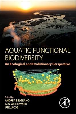 Aquatic Functional Biodiversity: An Ecological and Evolutionary Perspective | Paperback | Nature