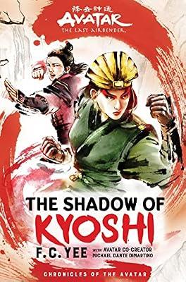 Avatar, The Last Airbender: The Shadow of Kyoshi (Chronicles of the Avatar Book 2): An Adventurous Guide to Remembering What You Don't Want to Forget by Yee, F. C. | Hardcover | Children’S