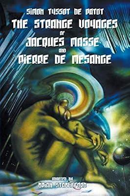 The Strange Voyages of Jacques Masse and Pierre de Mesange by Tyssot De Patot, Simon | Paperback | Science Fiction