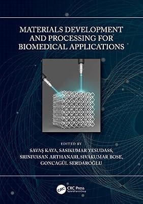 Materials Development and Processing for Biomedical Applications | Hardcover | Biomedical Engineering