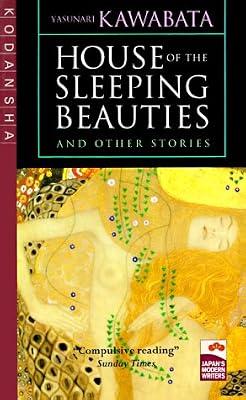 House of the Sleeping Beauties and Other Stories by Kawabata, Yasunari | Paperback | Modern & Contemporary Fiction (Post C 1945)