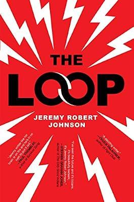 The Loop by Johnson, Jeremy Robert | Hardcover | Fiction