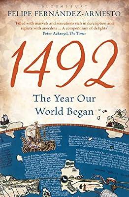 1492: The Year Our World Began by Fernandez-Armesto, Felipe | Paperback | General & World History