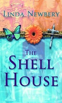 The Shell House by Newbery, Linda | Mass_Market | General Fiction (Children'S