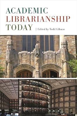 Academic Librarianship Today | Hardcover | Language Arts & Disciplines