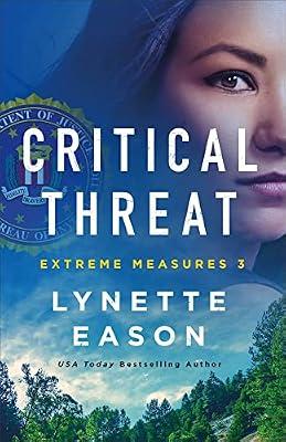 Critical Threat (Extreme Measures) by Eason, Lynette | Paperback | Religious & Spiritual Fiction