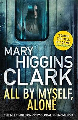 All By Myself, Alone by Clark, Mary Higgins | Paperback | Crime & Mystery