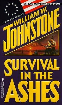 Survival In The Ashes by Johnstone, William W. | Mass_Market