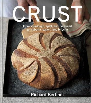 CRUST by Bertinet, Richard | Hardcover | Cakes