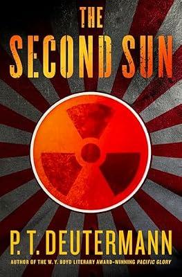 The Second Sun by Deutermann, P. T. | Hardcover | Fiction