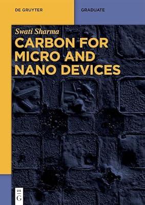 Carbon for Micro and Nano Devices (De Gruyter Textbook) by Sharma, Swati | Perfect | Science