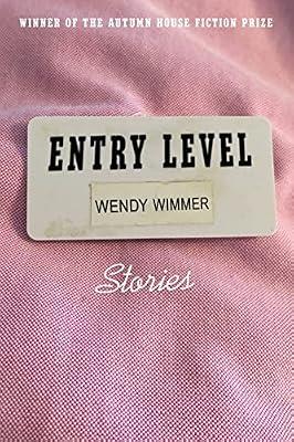 Entry Level by Wimmer, Wendy | Paperback | Fiction