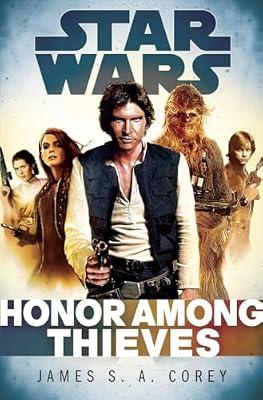 Honor Among Thieves: Star Wars Legends by Corey, James S.A. | Hardcover | Fiction
