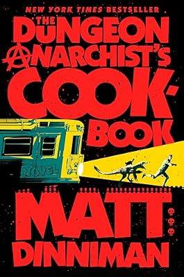 The Dungeon Anarchist's Cookbook: Dungeon Crawler Carl 3 by Dinniman, Matt | Hardcover | Fiction