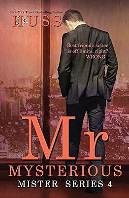 Mr. Mysterious: A Mister Standalone: 4 by Huss, J a | Paperback | Romance