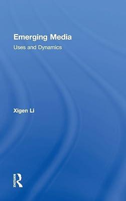 Emerging Media: Uses and Dynamics by Li, Xigen | Hardcover | Language Arts & Disciplines 2