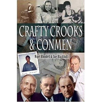 Crafty Crooks and Conmen by Blundel, Nigel; Blackhall, Sue | Hardcover | True Crime